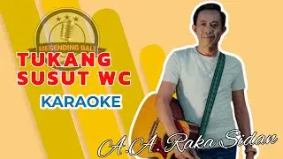 Tukang Susut WC - AA Raka Sidan | Karaoke Version (Tanpa Vocal) | Lirik Lagu Bali