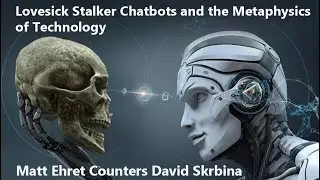 Lovesick Stalker Chat bots and the Metaphysics of Technology
