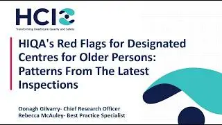 Webinar: HIQA’s Red Flags For Nursing Homes: Patterns From The Latest Inspections