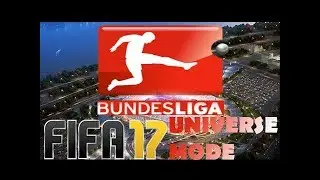 FIFA17 ►Universe mode ►1-5 Туры [ BundesLiga ]