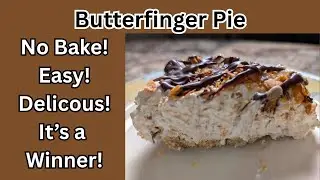 Butterfinger pie with optional homemade graham cracker crust. Easy and Delicious!