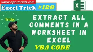 How To Extract All Comments In A Worksheet In Excel || Excel Tricks || dptutorials
