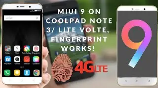 Miui 9 For Coolpad Note3/ Lite Global rom Fingerprints works, voLTE Works!