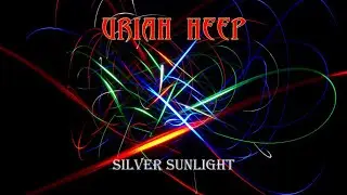 Uriah Heep - Silver Sunlight