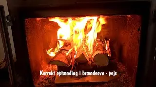 Korrekt opt&aelig;nding i br&aelig;ndeovn - pejs.