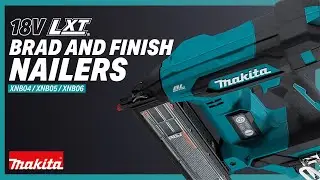 New Makita LXT® Nailers – Brad Nailer, Straight Finish Nailer, Angled Finish Nailer (XNB04/05/06)