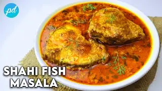 SHAHI FISH MASALA | making of fish masala gravy |  machli ka korma | RAHU FISH CURRY | paakdarpan