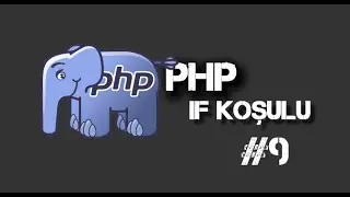 PHP IF Koşulu
