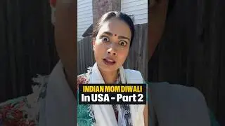 Indian Mom&rsquo;s Diwali in USA 🇺🇸- Part 2
