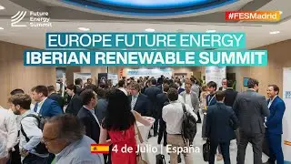 Resumen Europe Future Energy Iberian Renewable Summit 2023