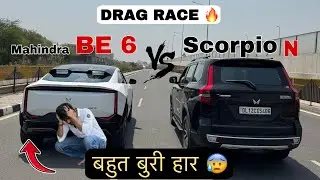 Mahindra Be6  VS  Scorpio N 🔥|| Drag race 🏁||