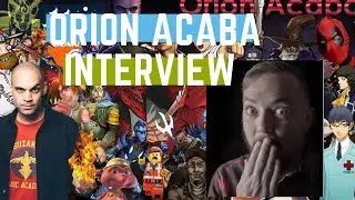 ORION ACABA Interview!!! 03/07/2020