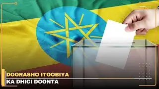 Itoobiya oo sheegtay in ay qabanayso doorasho xor iyo xalaal ah