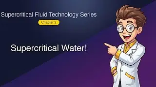 Supercritical Fluid Technology Series - Chapter 3