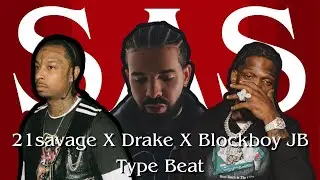 [BEATSWITCH] DRAKE X 21SAVAGE X BLOCKBOY JB type beat 2024