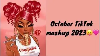 October TikTok Mashup 2023😛🩷
