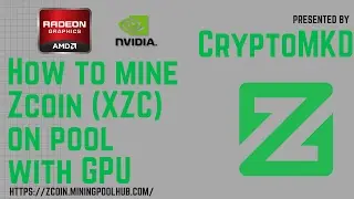 Как добывать Zcoin XZC в пуле с помощью графического процессора