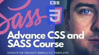 Advance CSS and SASS Course  | Update on Project Simple CV Template