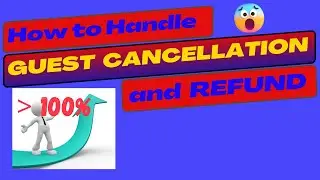 How to Handle Airbnb Guest Cancellation and Refund