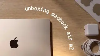 macbook air m2 unboxing ✨starlight✨