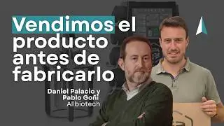 De la idea al mercado | Daniel Palacio y Pablo Goñi (Allbiotech) | #00 El camino emprendedor