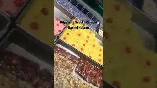 Dil Pasand Sweets Karachi