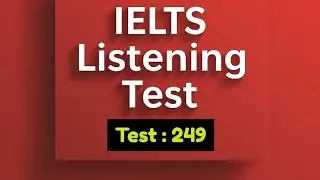 📢 📢 IELTS Listening Test #249 | Real Exam Practice with Answers 🎧📖🎧