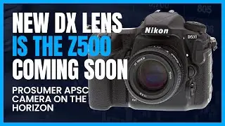 Is Nikon Gearing Up For A Pro-sumer Crop Sensor Camera? Could We See A D500 Replacement Soon?