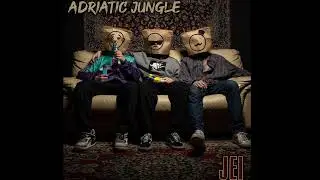 JEI - ADRIATIC JUNGLE - PROD. YDFWN