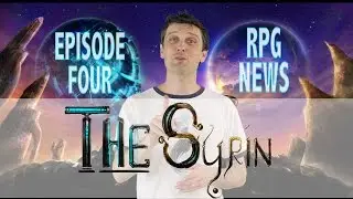 Новости Syrin RPG: Эпизод 4