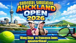 Auckland Open | Wang Xinyu   vs Francesca Jones  | [9 Jan 2026] | Gameplay Simulation Quterfinal