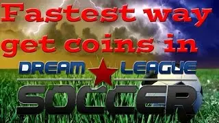 FASTEST WAY TO GET COINS ON DREAM LEAGUE SOCCER 16 (TIPS,TRICKS AND CHEATS)