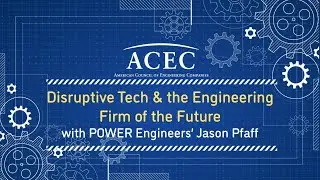 Disruptive Tech and the Engineering Firm of the Future