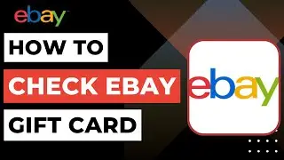 How to Check eBay Gift Card Balance !