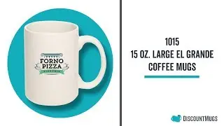 Printed 15 oz. Large El Grande Coffee Mugs