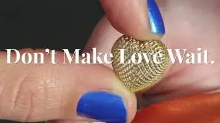 Don&rsquo;t Make Love Wait - cDLM by EnvisionTEC