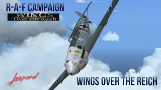 WINGS OVER THE REICH - R.A.F. Campaign, 1940: Episode 1[Full Mission\Pure Realism]