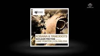 Kobana & Yane3dots - Nuclear Friction [Lowbit]
