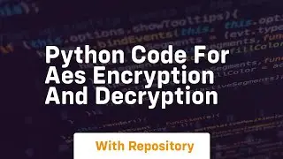 python code for aes encryption and decryption