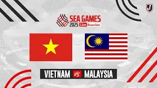🔴VIETNAM VS MALAYSIA - SEA GAMES 2025 - LIVE REACTION