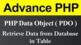 Retrieve Data from Database in Table using PDO in PHP (Hindi)