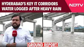 Hyderabad Rain News | Hyderabad's Key IT Corridors Waterlogged After Heavy Rain: NDTV Ground Report