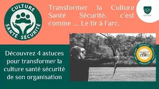 D&eacute;couvrez les 4 Astuces pour transformer la Culture Sant&eacute; S&eacute;curit&eacute; de votre organisation