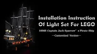 Installation Instruction Of Light Set For LEGO 10365 Captain Jack Sparrow&rsquo;s Pirate Ship.