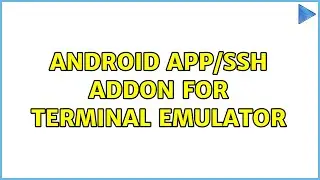 Android app/ssh addon for Terminal Emulator