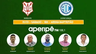 AO VIVO: SERGIPE x CONFIANÇA | SERGIPÃO 2026 | 5ª RODADA | ARENA BATISTÃO | 31/01/2026