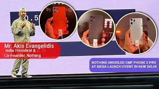 Nothing CMF Phone 2 Pro Launch Event Highlights 🔥 | Speech By Mr. Akis Evangelidis, Nothing