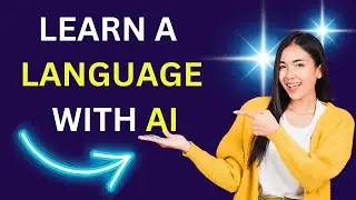 Learn A Language with AI