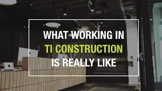 Real Talk: What it's really like working in TI Construction