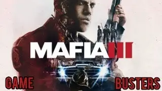 Mafia 3 Game Busters #mafia3 #hanger13 #review